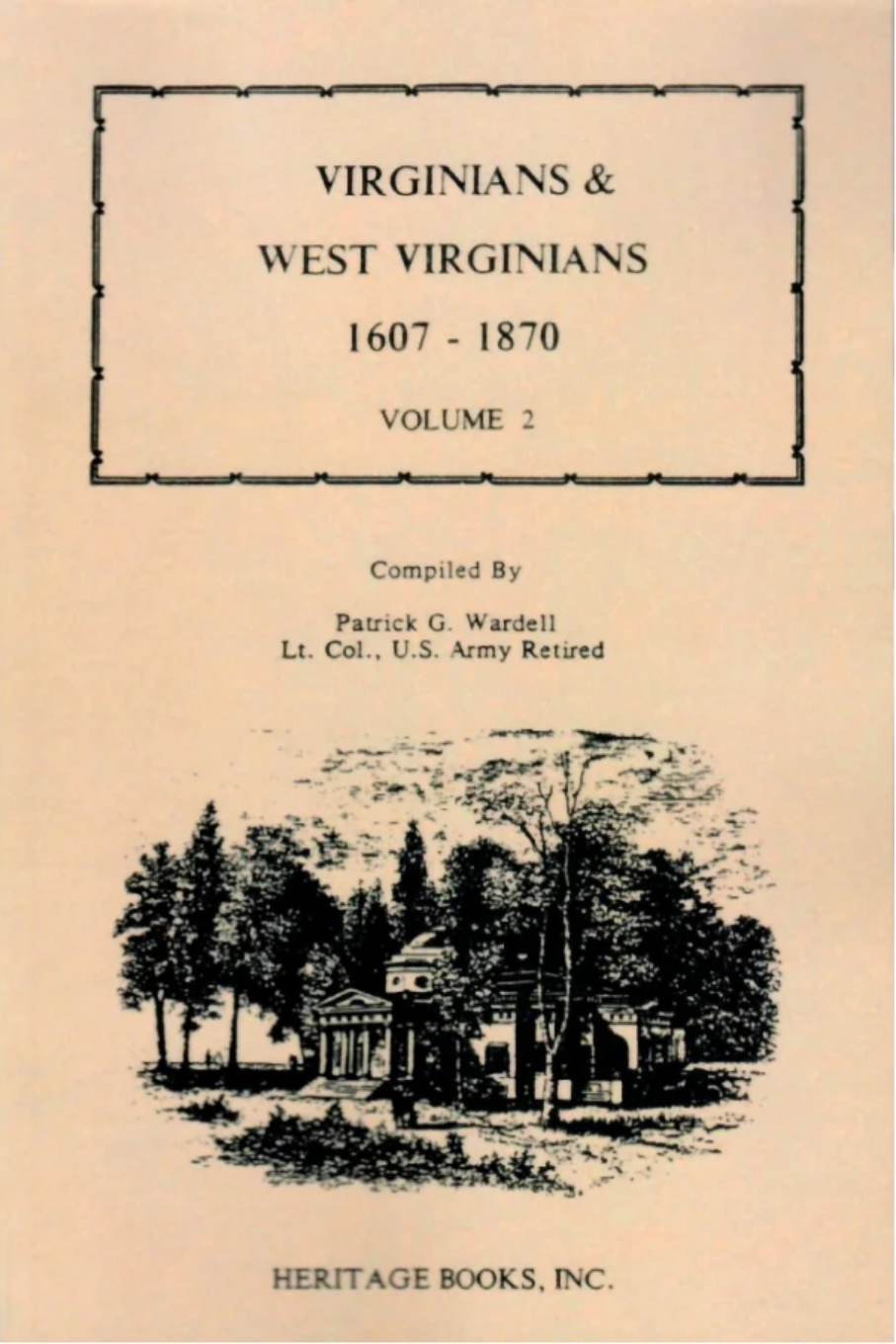 Virginians & West Virginians 1607-1870, Volume 2