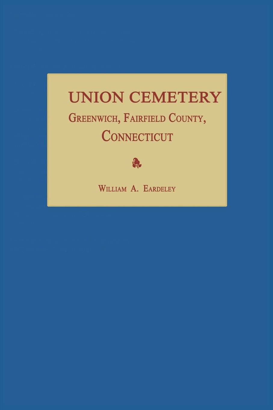 Union Cemetery, Greenwich, Fairfield Co., Connecticut