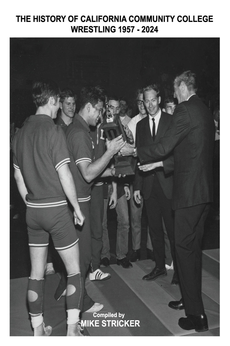 The History Of California Community College Wrestling 1957-2024