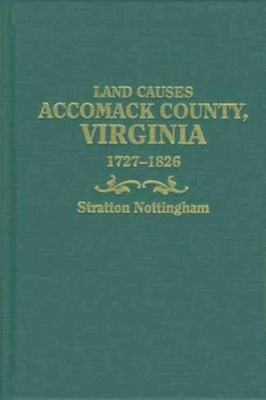 Land Causes, Accomack County, Virginia, 1727-1826