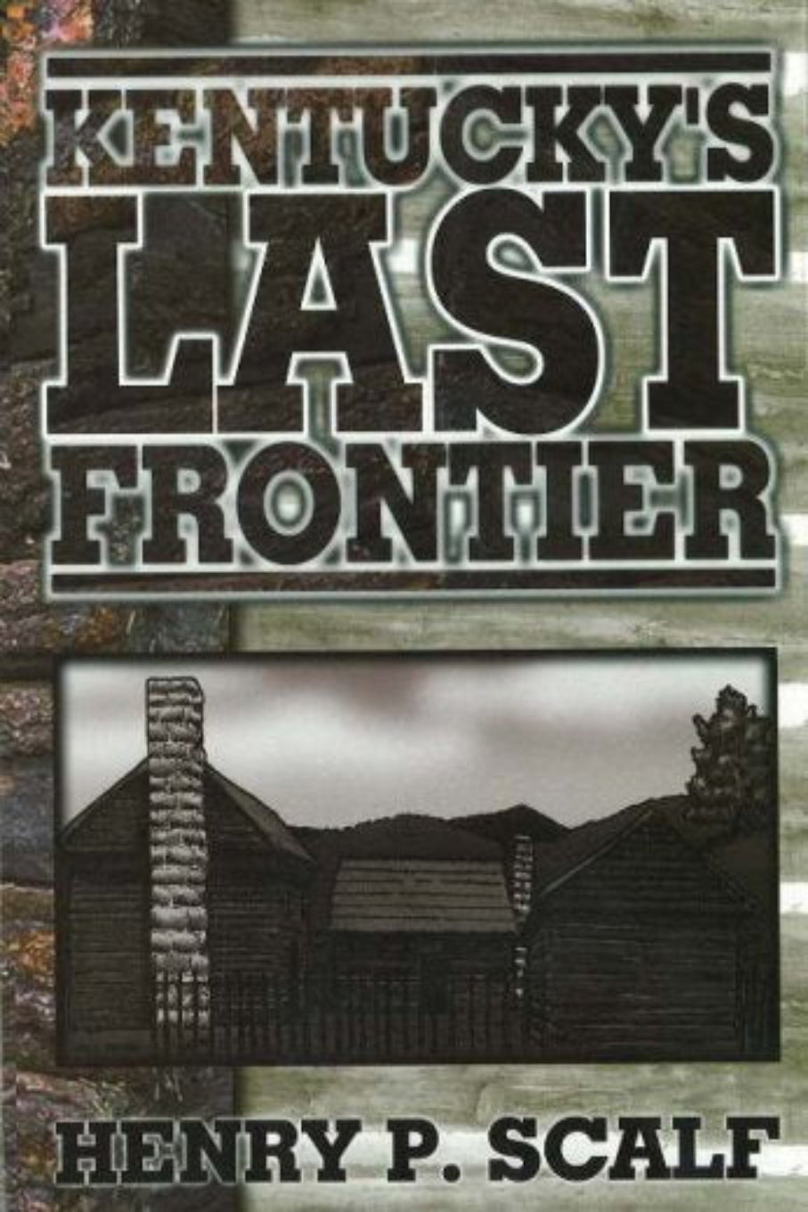 Kentucky's Last Frontier. Third edition