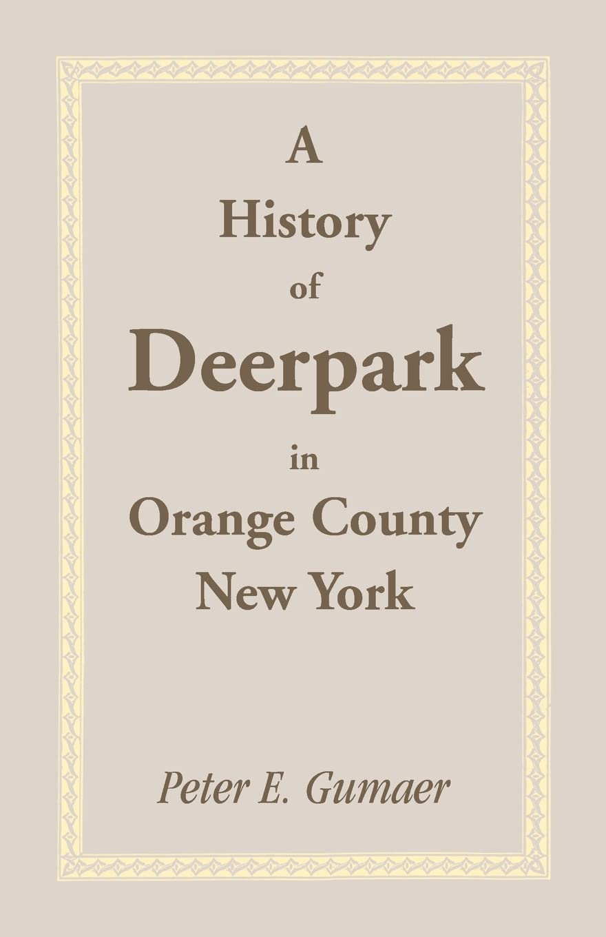 A History of Deerpark in Orange County, New York