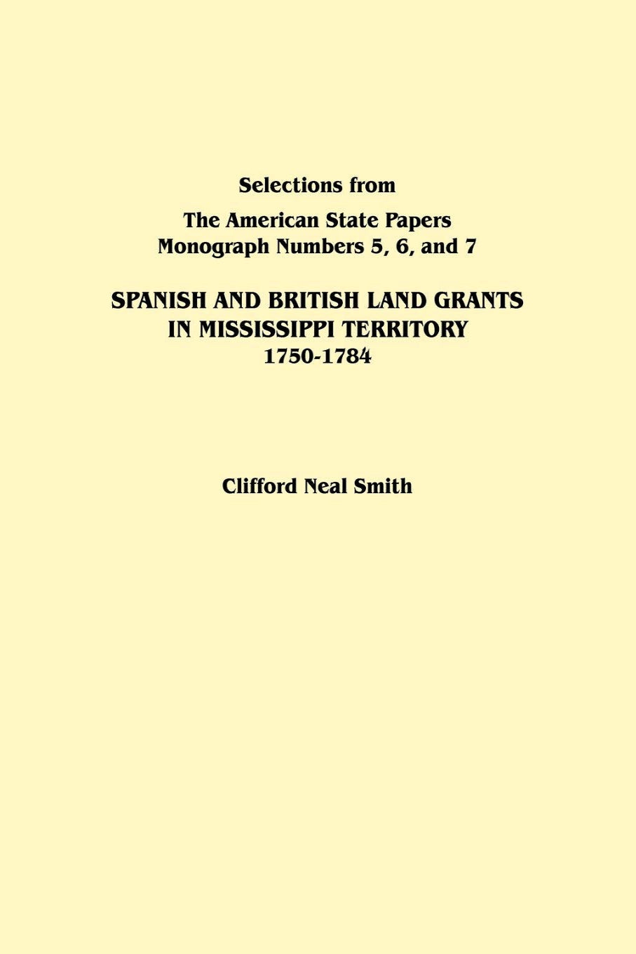 Spanish and British Land Grants in Mississippi Territory, 1750-1784