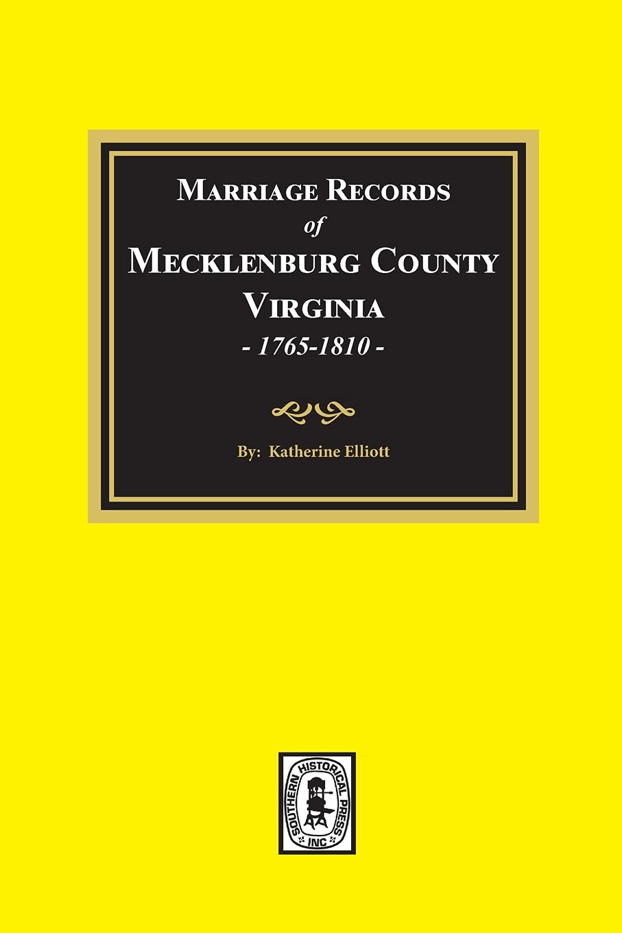 Marriage Records, 1765-1810, Mecklenburg County Virginia