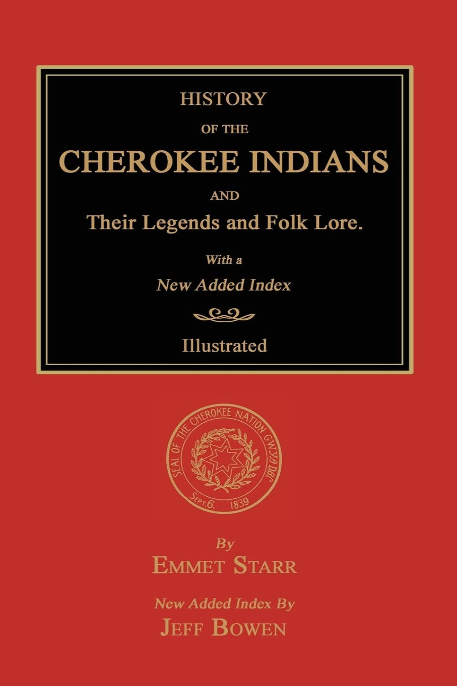 History of the Cherokee Indians and Their Legends and Folk Lore