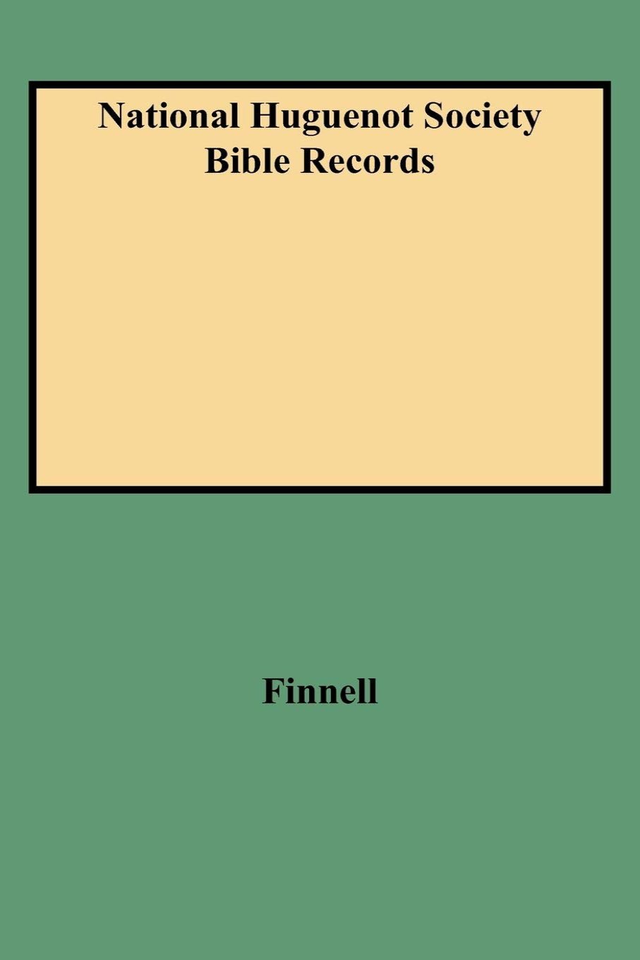 National Huguenot Society Bible Records