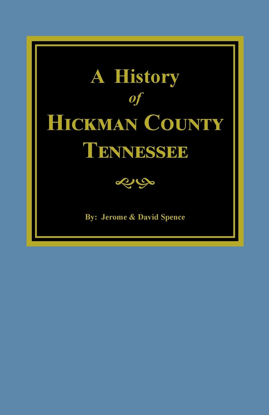 A History of Hickman County, Tennessee