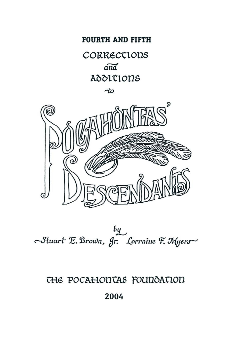 Pocahontas’ Descendants, Fourth and Fifth Corrections and Additions