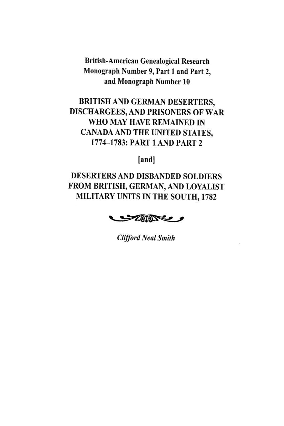 British and German Deserters, Dischargees, and Prisoners of War Who May Have Remained in Canada and the United States, 1774-1783