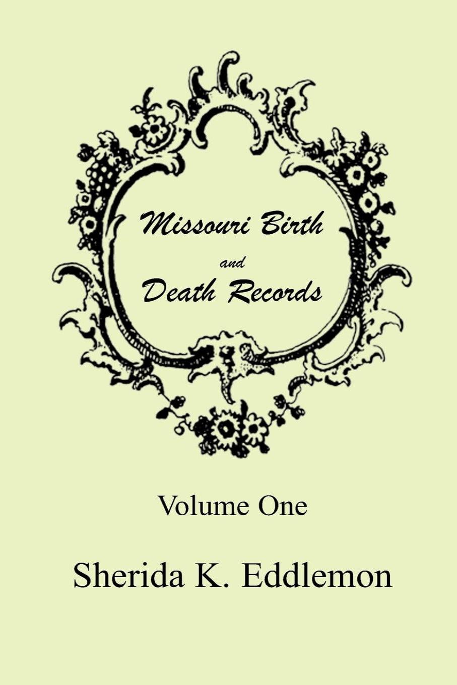 Missouri Birth and Death Records, Volume 1