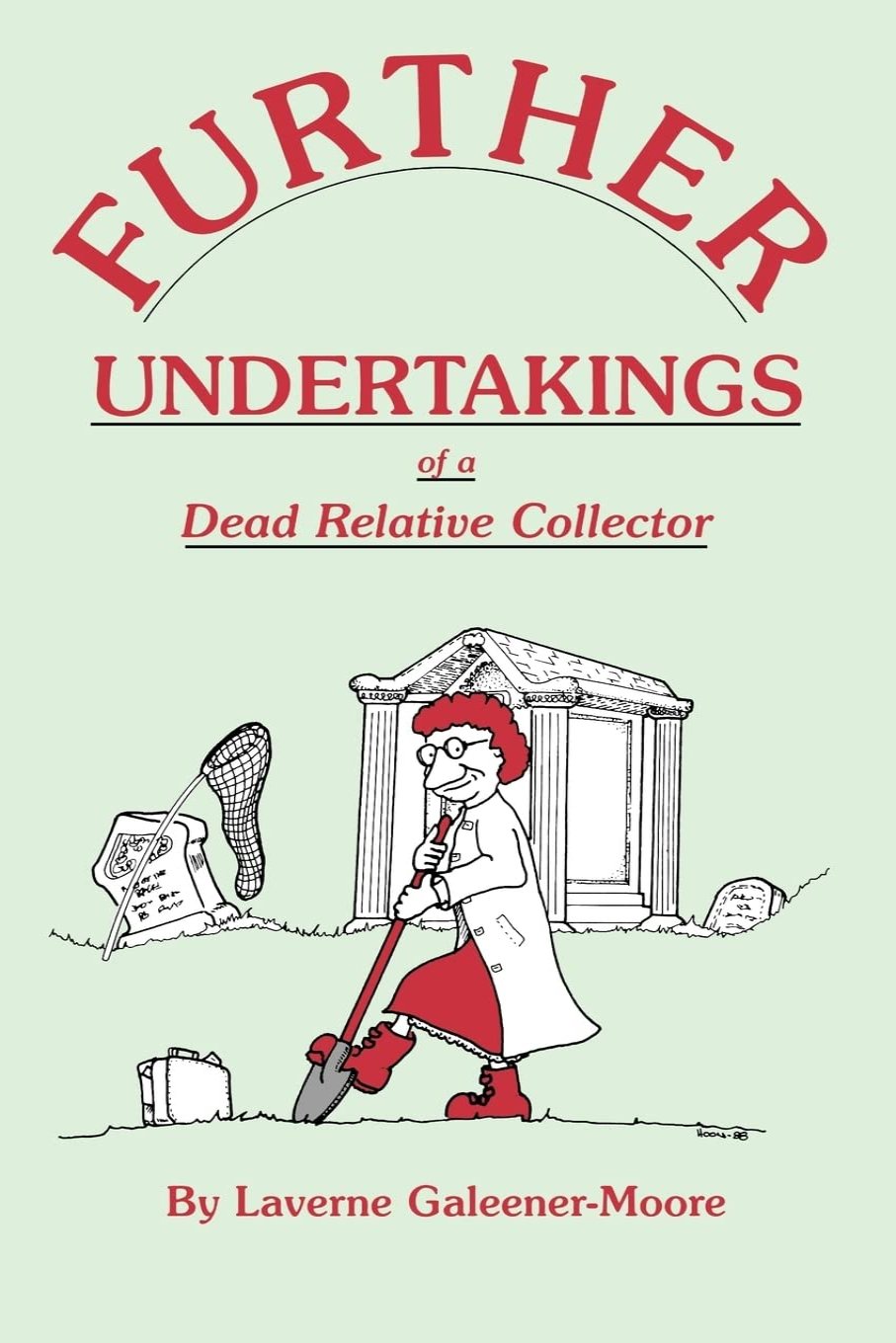 Further Undertakings of A Dead Relative Collector
