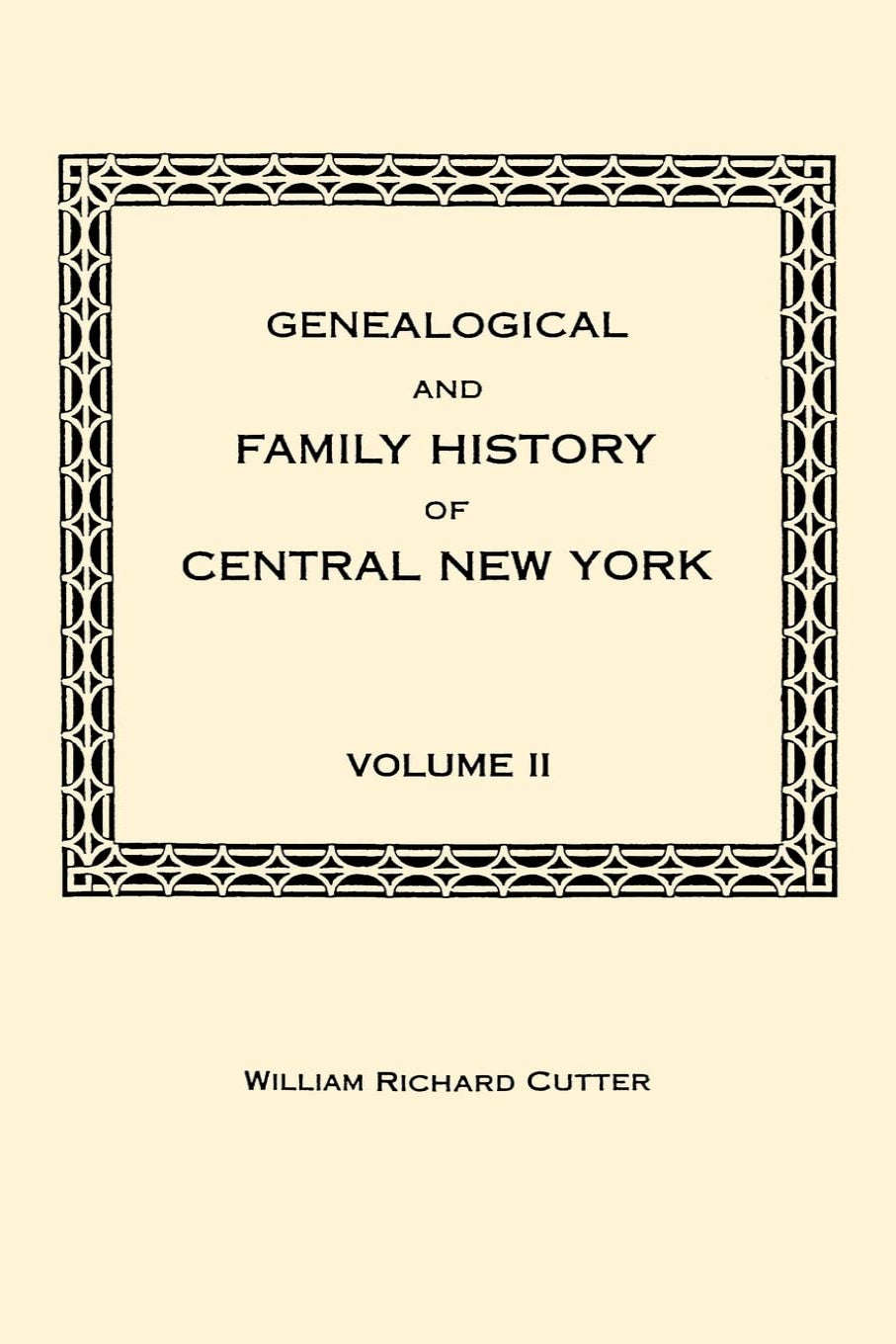 Genealogical and Family History of Central New York