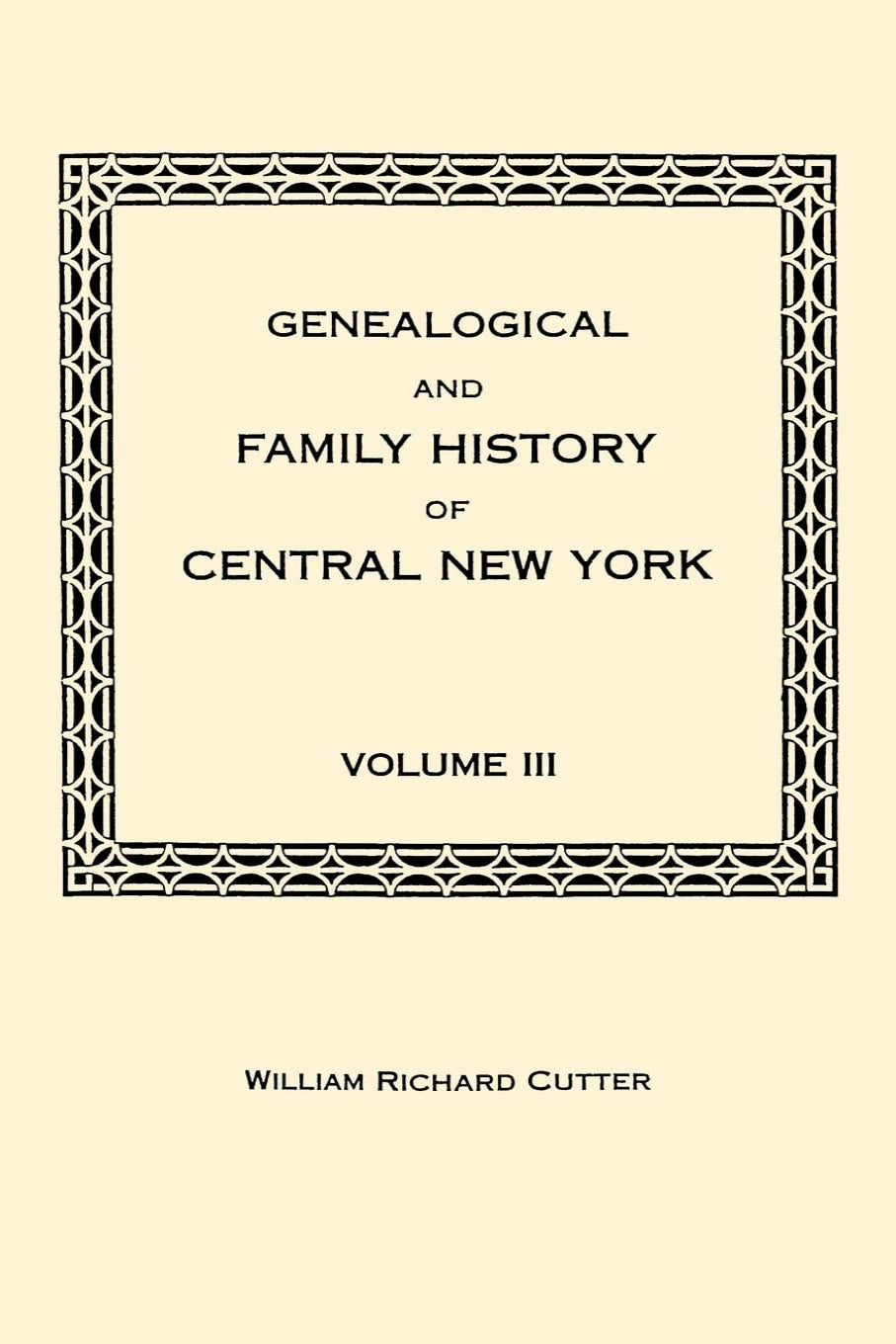 Genealogical and Family History of Central New York