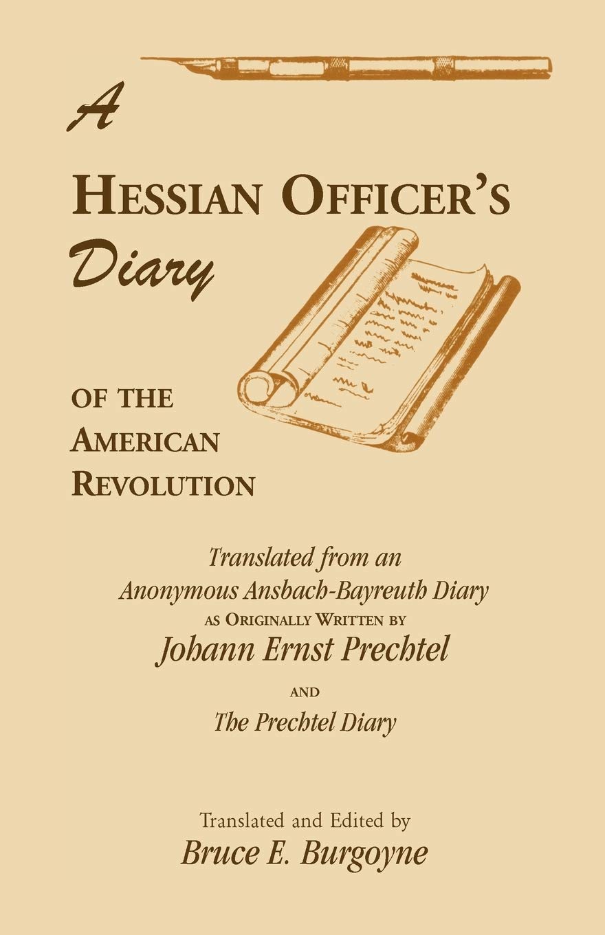 A Hessian Officer's Diary of the American Revolution