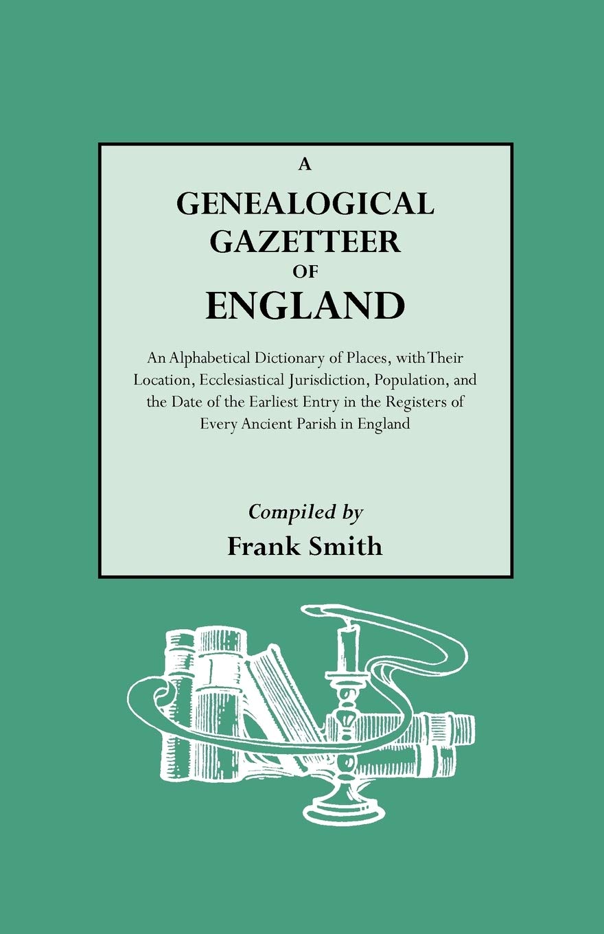 A Genealogical Gazetteer of England