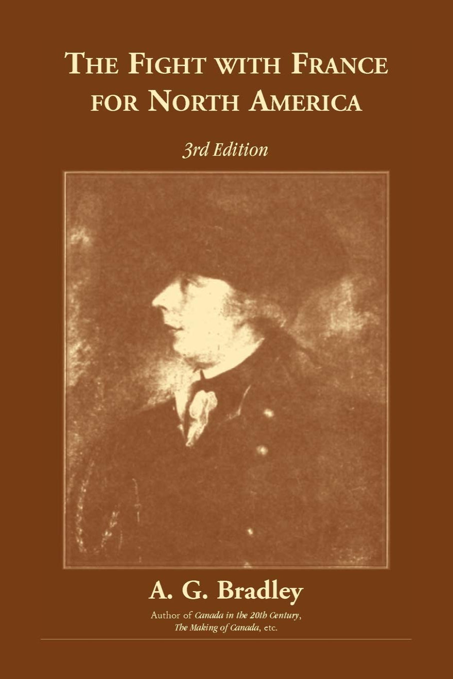 The Fight with France for North America (3rd Edition)