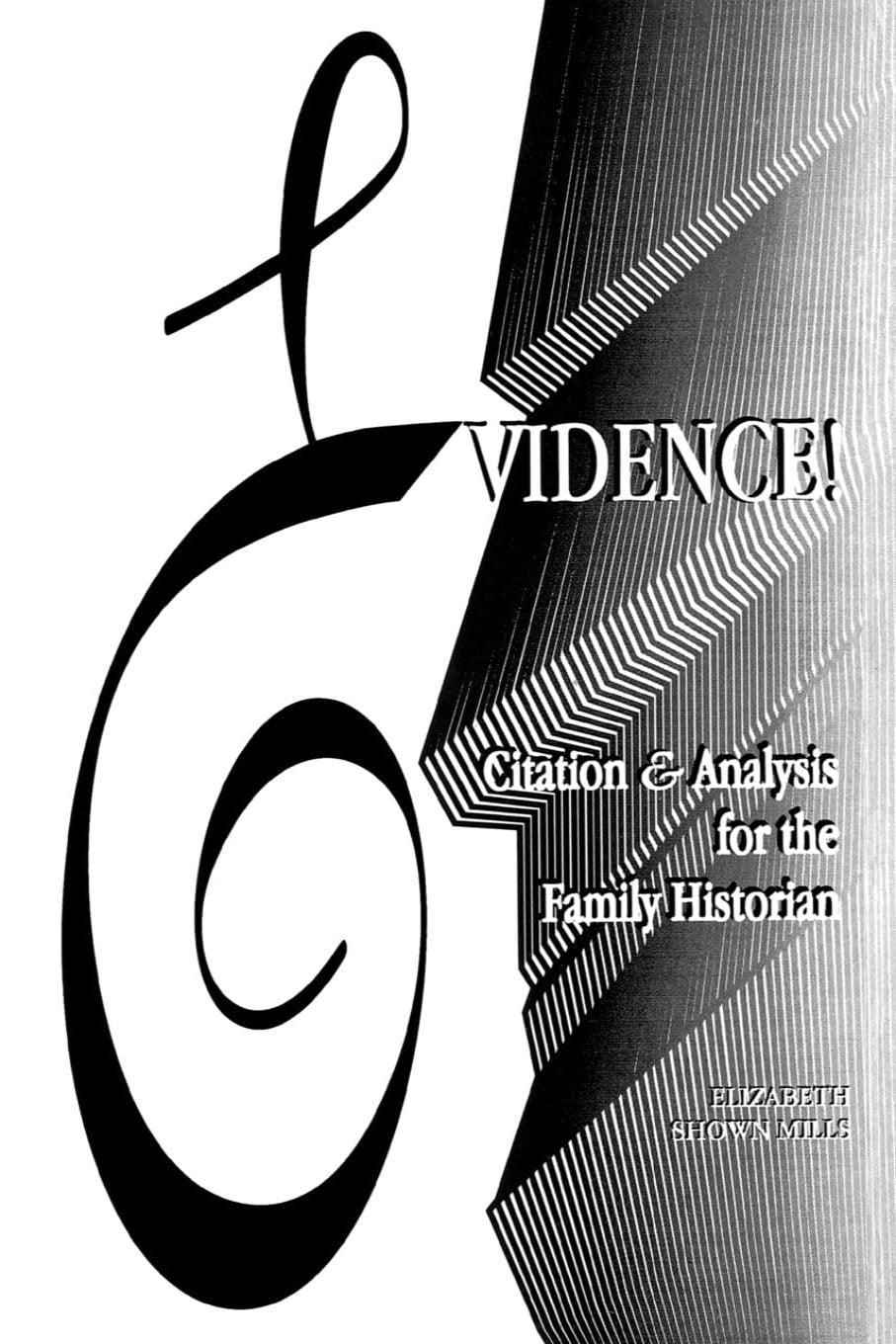 Evidence: Citation and Analysis for the Family Historian