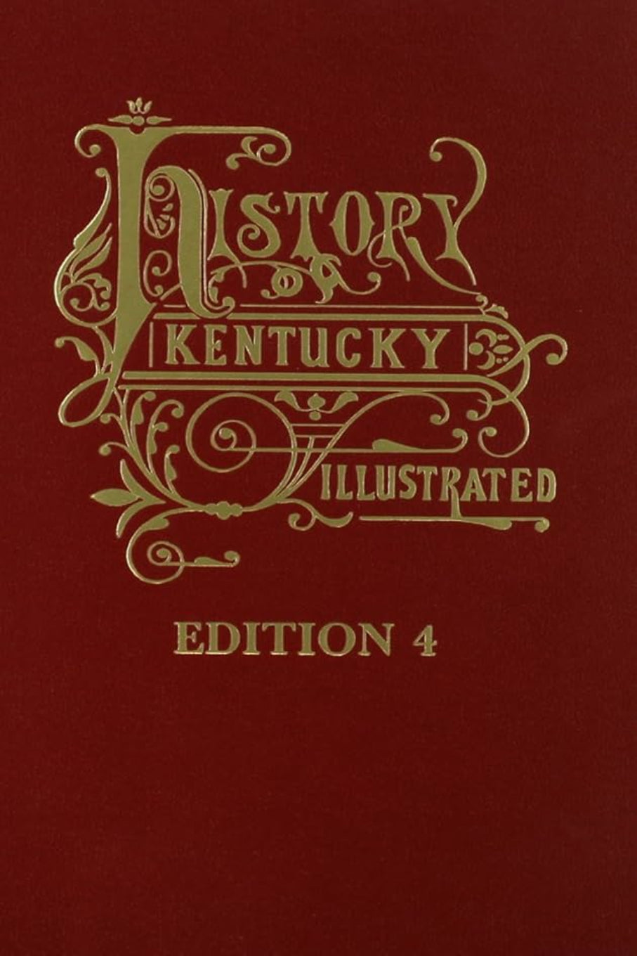 Kentucky History and Biography: Edition 4