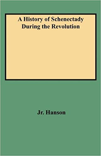 A History of Schenectady During the Revolution
