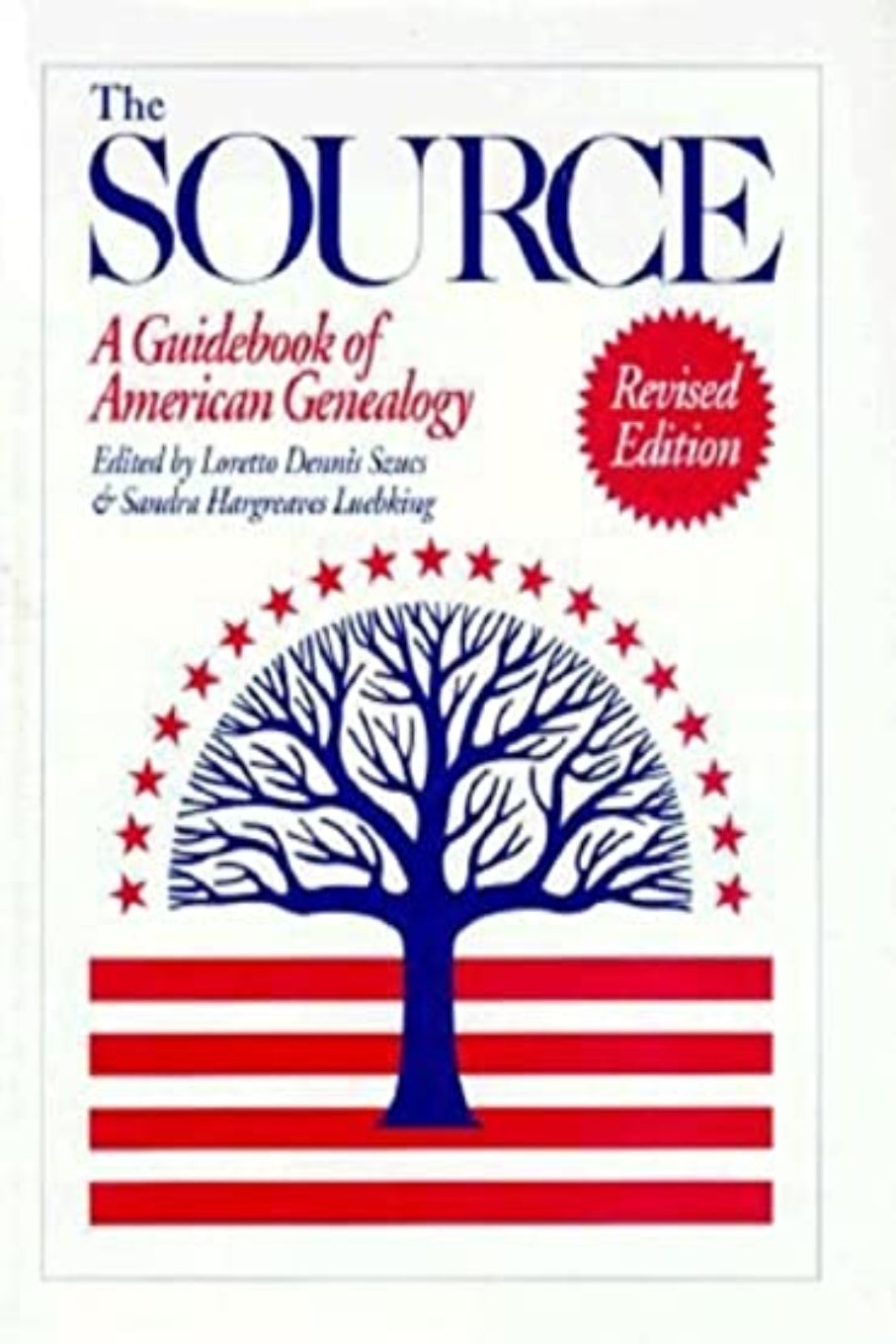 The Source : A Guidebook of American Genealogy. Revised Edition.