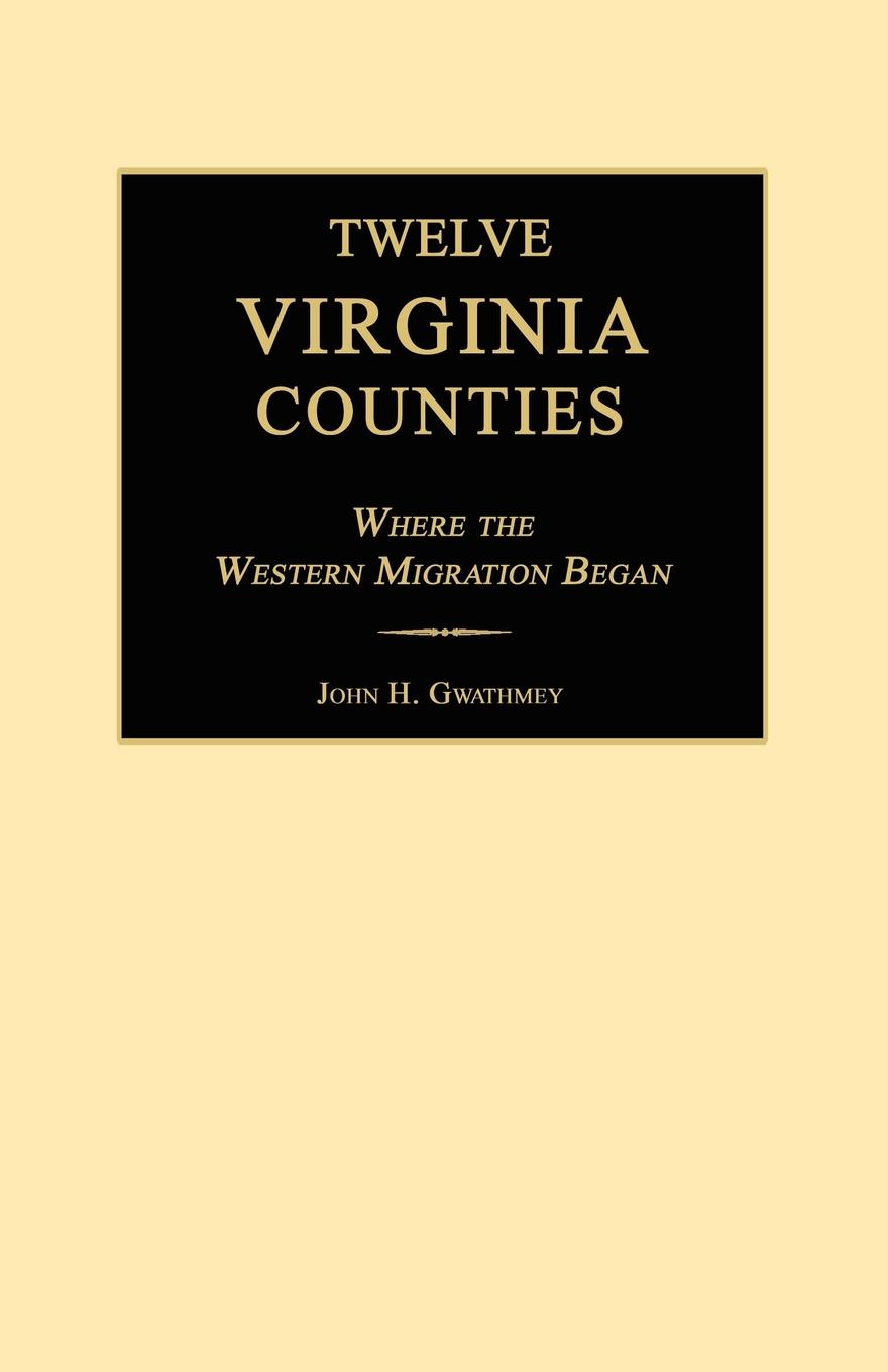 Twelve Virginia Counties Where the Western Migration Began