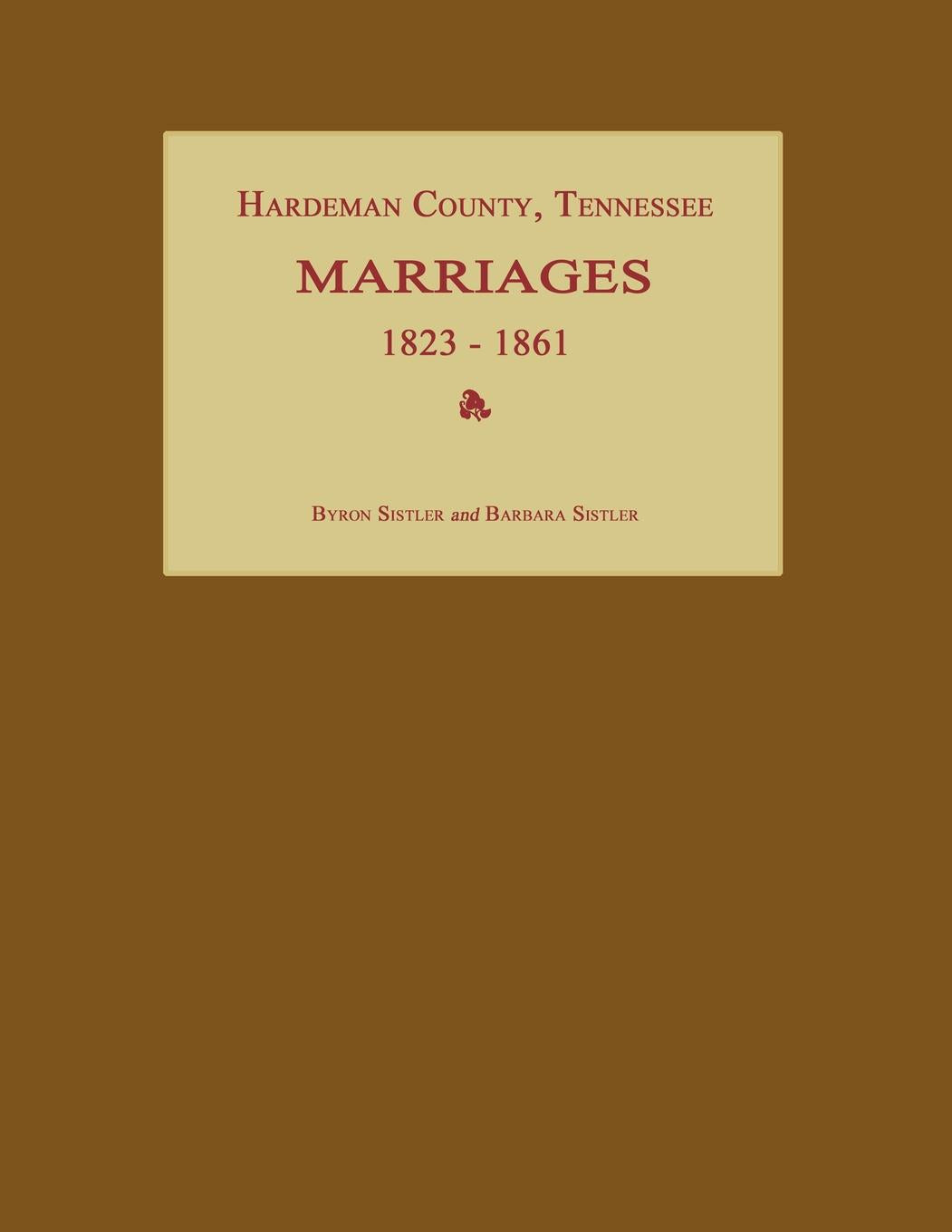 Hardeman County Tennessee Marriages 1823-1861