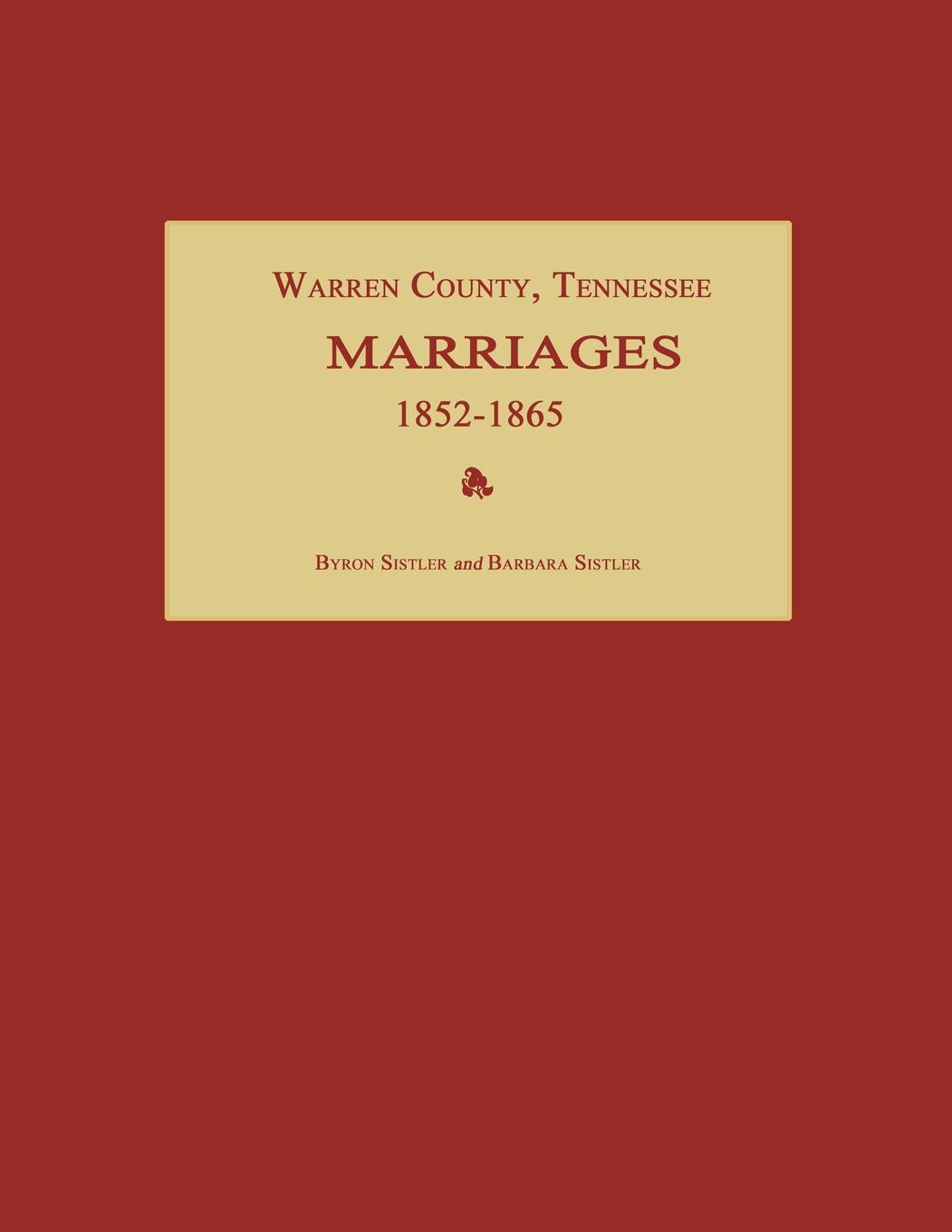 Warren County, Tennessee Marriages 1852-1865