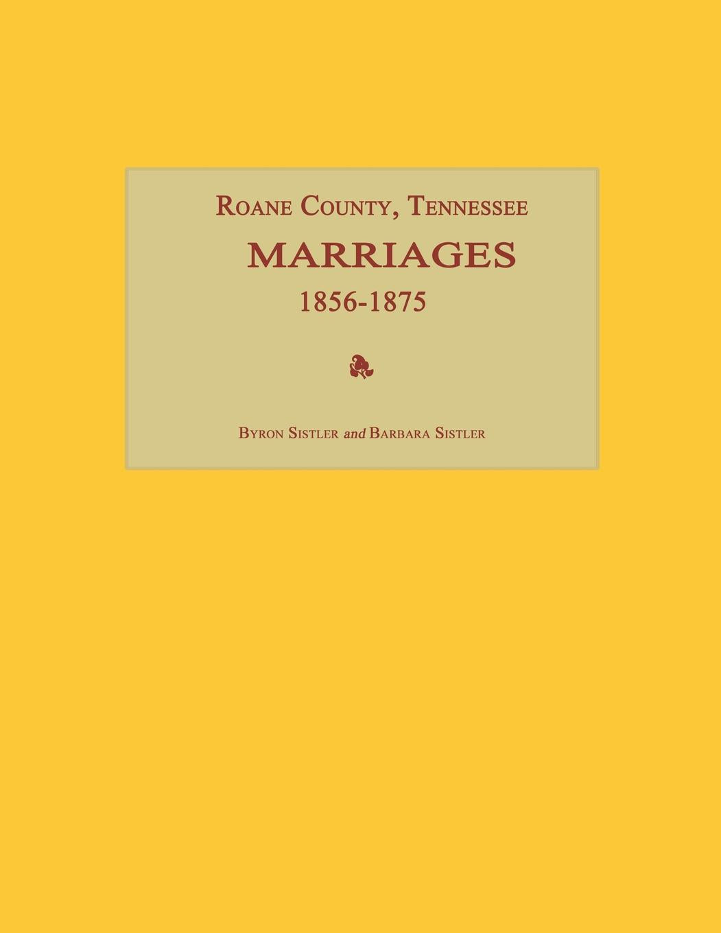 Roane County, Tennessee Marriages 1856-1875