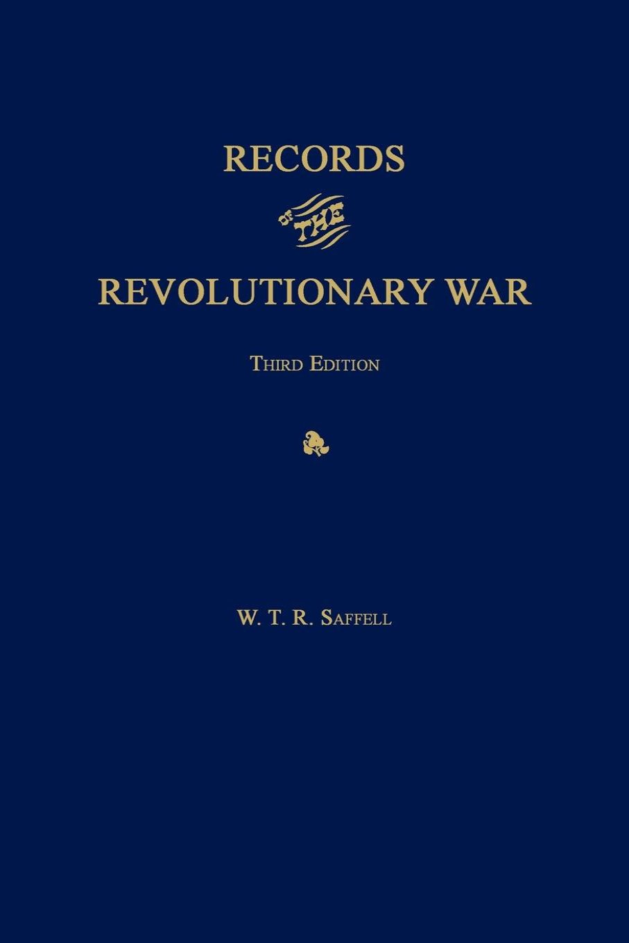 Records of the Revolutionary War. Third Edition.