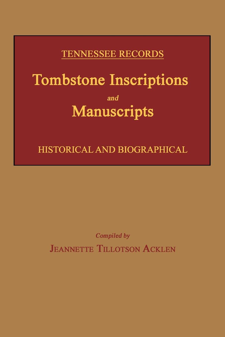 Tennessee Records: Tombstone Inscriptions and Manuscripts