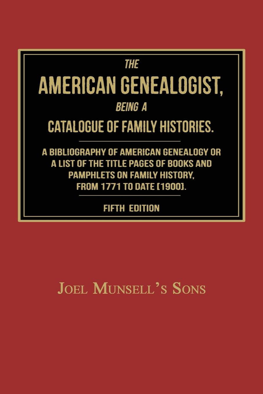 The American Genealogist, Being a Catalogue of Family Histories
