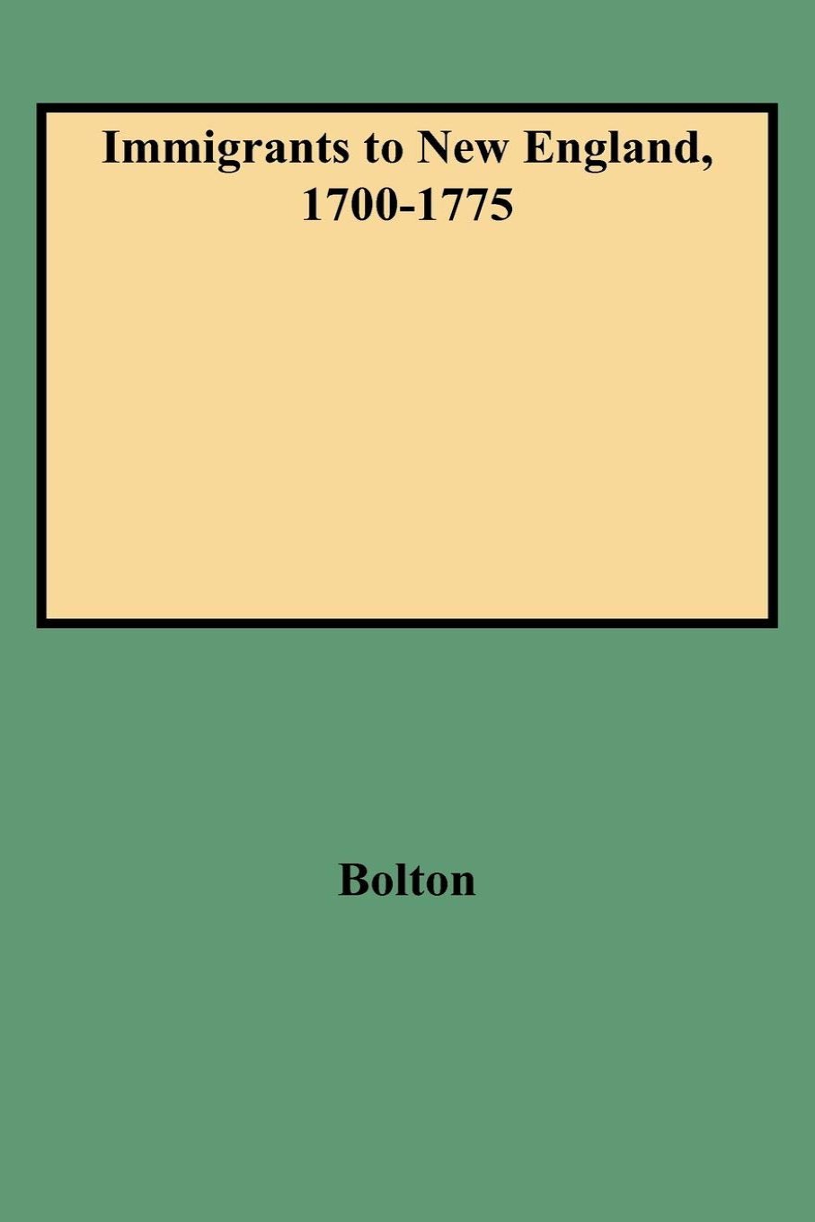 Immigrants to New England, 1700-1775