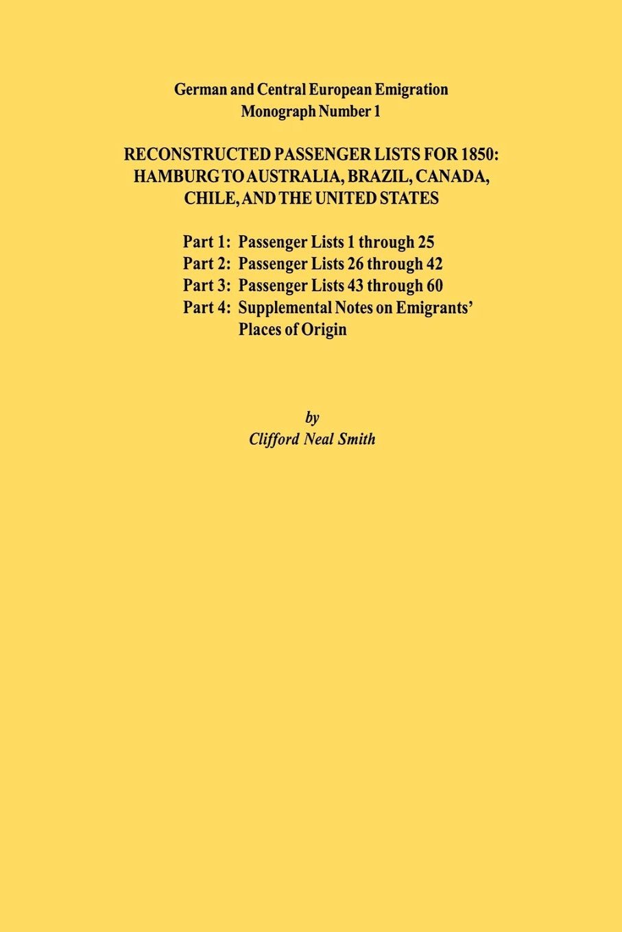 Reconstructed Passenger Lists for 1850: Hamburg to Australia, Brazil, Canada, Chile, and the United States
