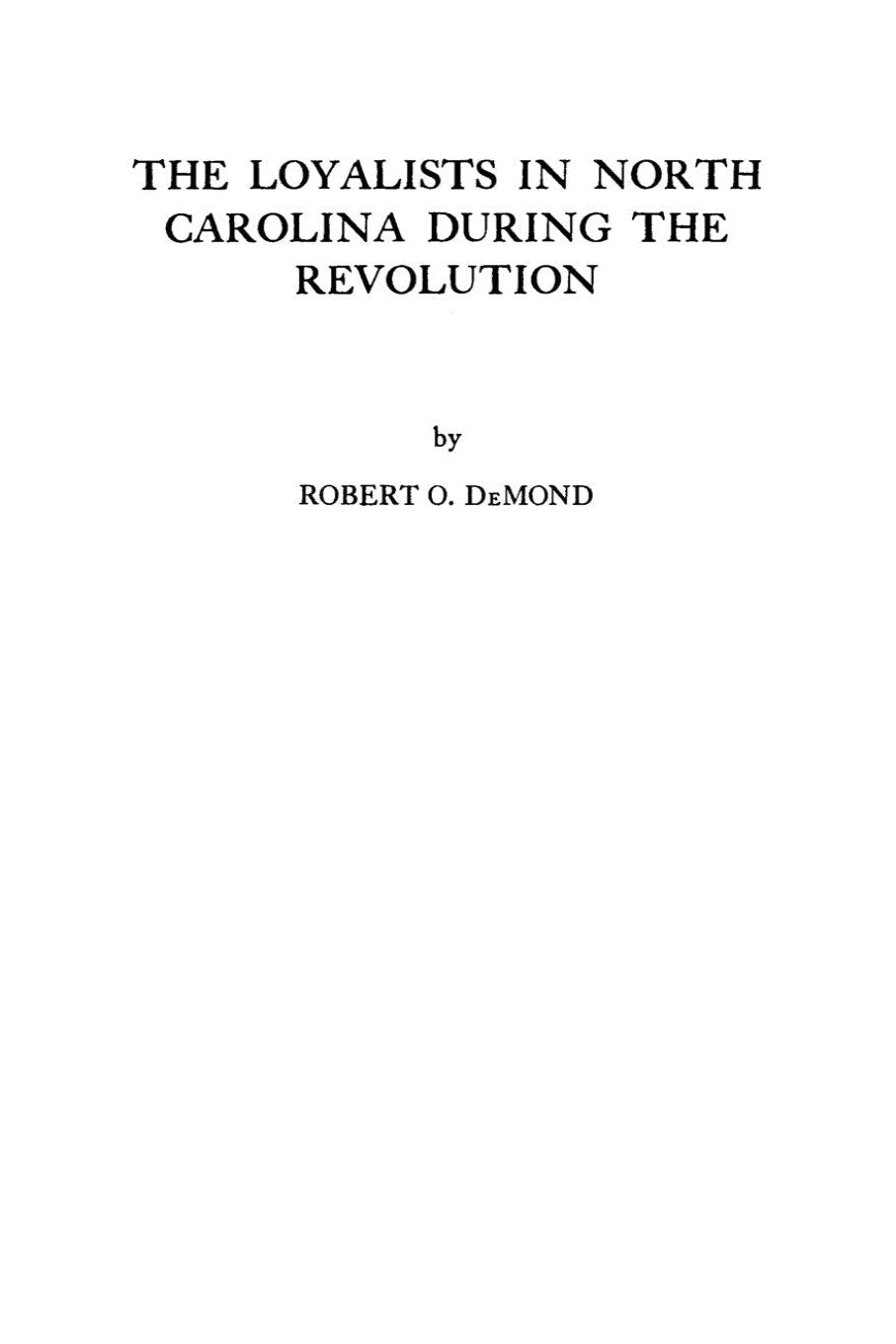 The Loyalists in North Carolina During the Revolution
