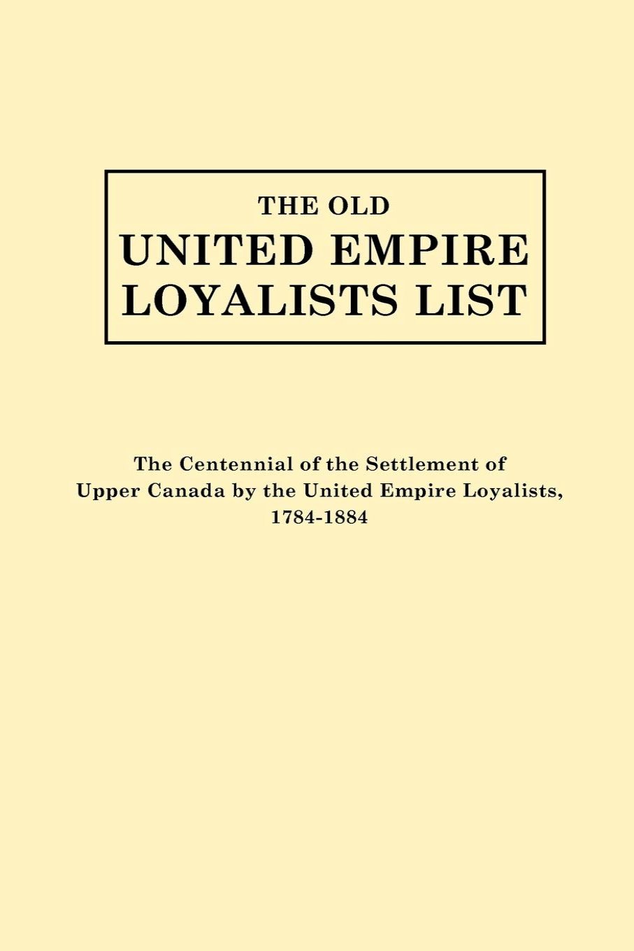 The Old United Empire Loyalists List