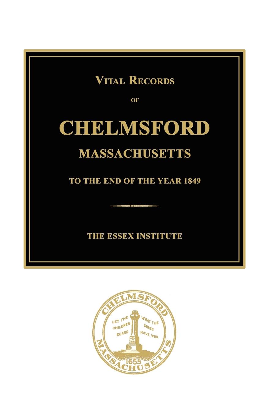 Vital Records of Chelmsford, Massachusetts to 1849