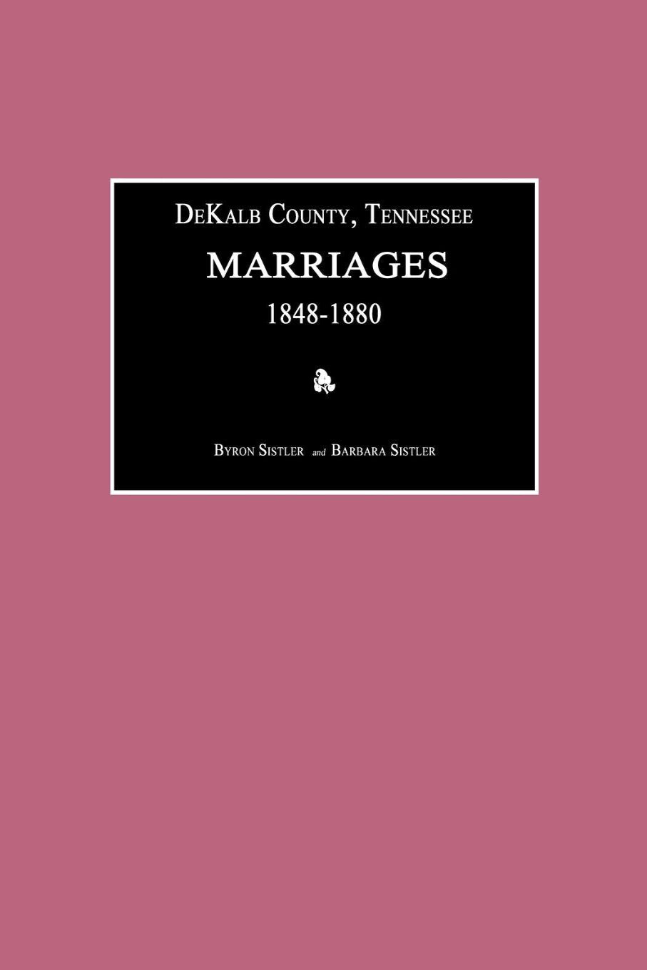 DeKalb County Tennessee Marriages 1848-1880