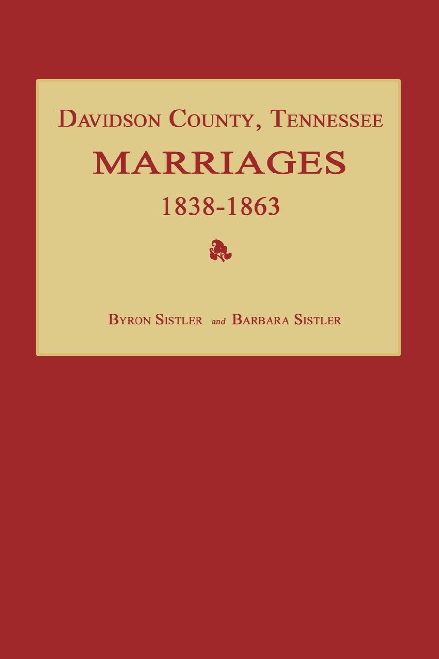 Davidson County Tennessee Marriages 1838-1863