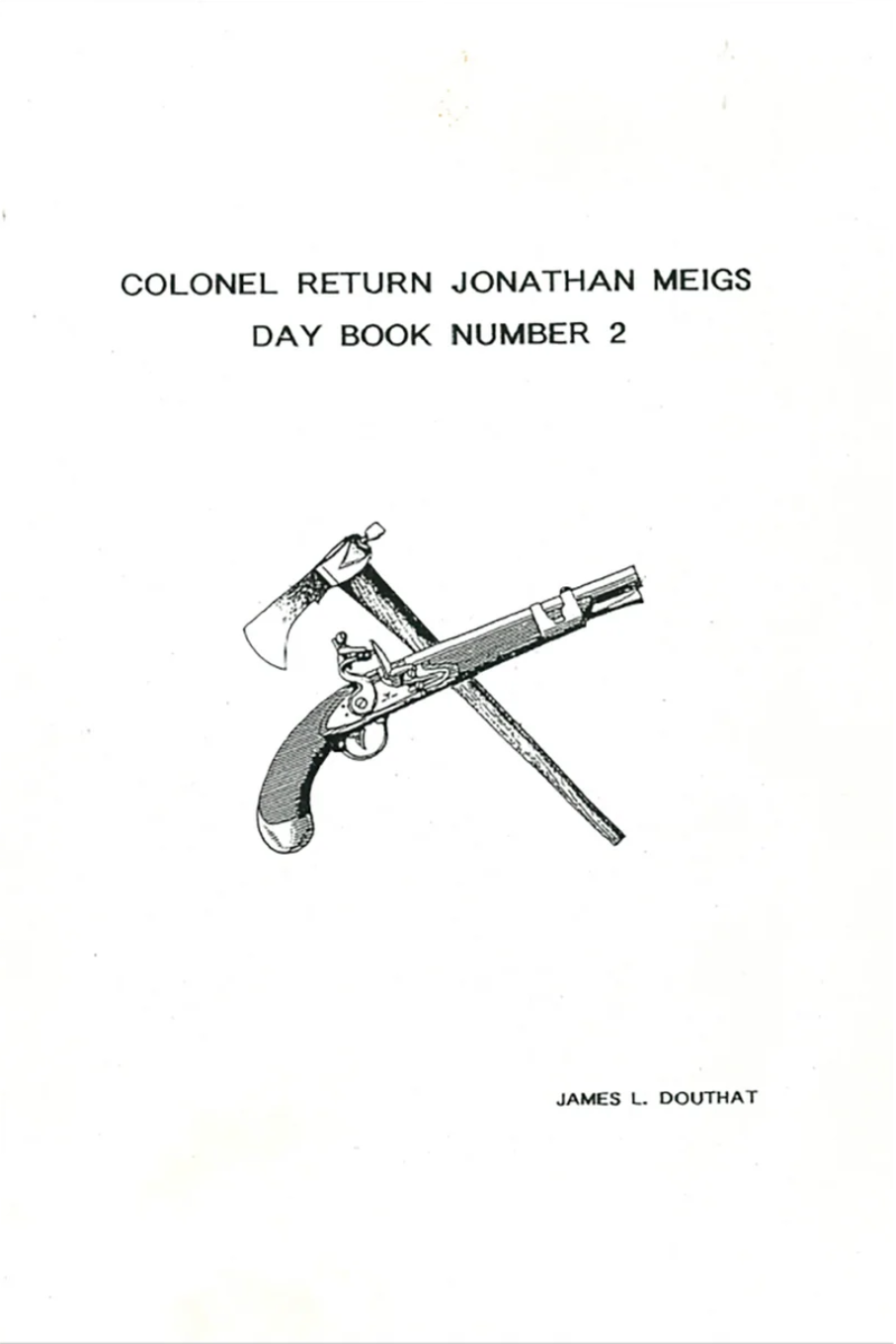 Colonel Return Jonathan Meigs Day Book Number 2