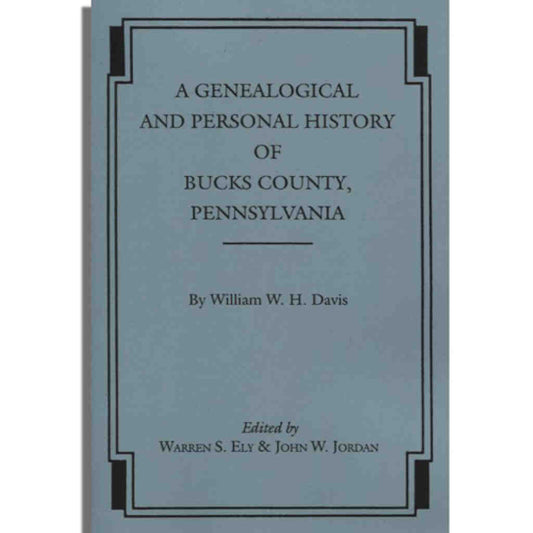 A Genealogical and Personal History of Bucks County, Pennsylvania