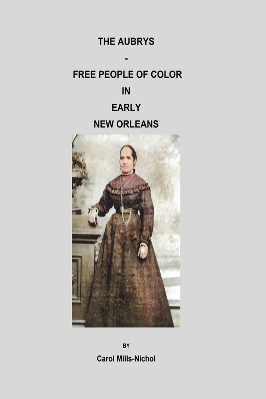 The Aubrys-Free People of Color in Early New Orleans
