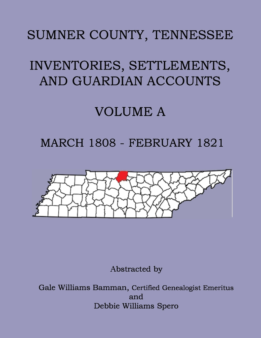 Sumner County, Tennessee Inventories, Settlements, and Guardian Accounts. Volume A