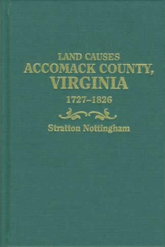 Land Causes, Accomack County, Virginia, 1727-1826