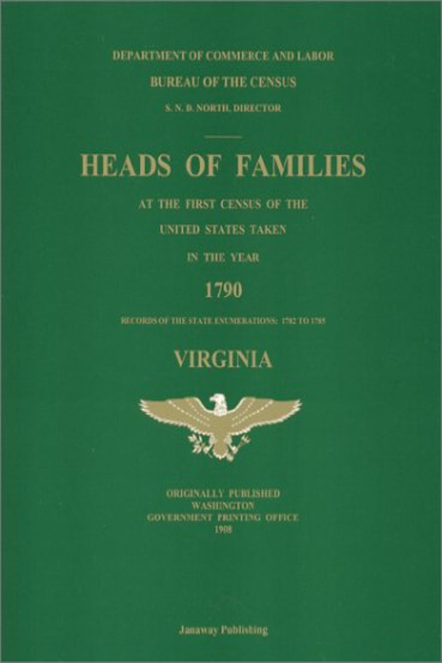 Heads of Families at the First Census of the United States Taken in the Year 1790: Virginia