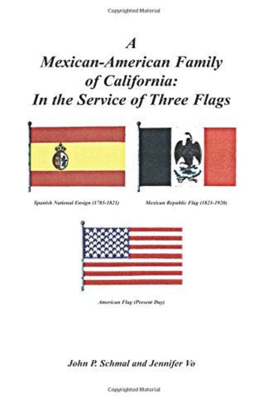 A Mexican-American Family of California : In the Service of Three Flags