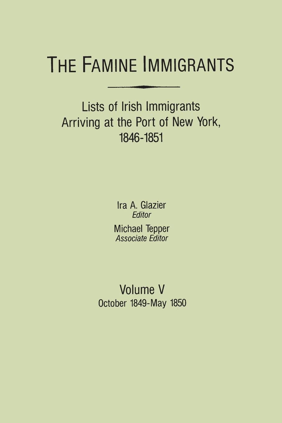 The Famine Immigrants [Vol V]