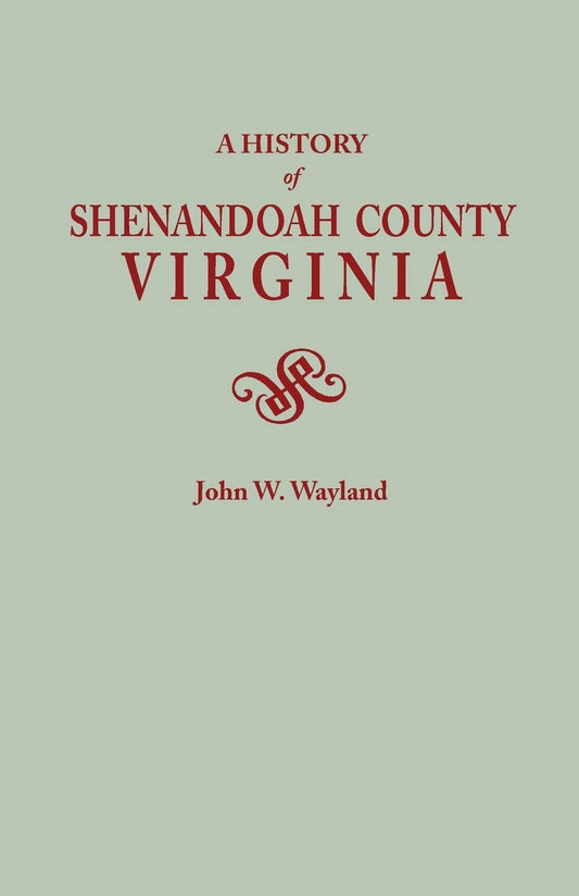 A History of Shenandoah County, Virginia