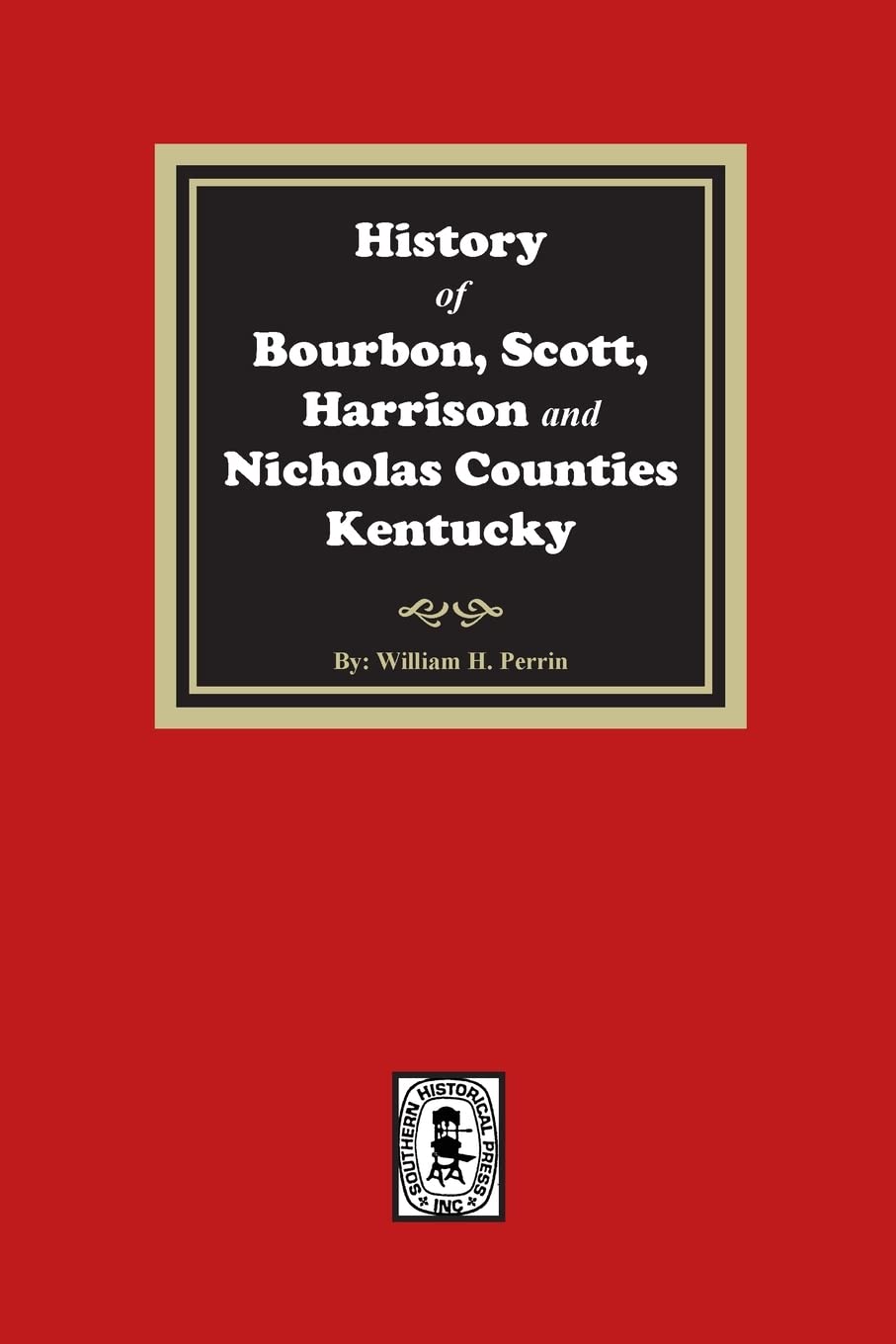 History of Bourbon, Scott, Harrison, and Nicholas Counties, Kentucky