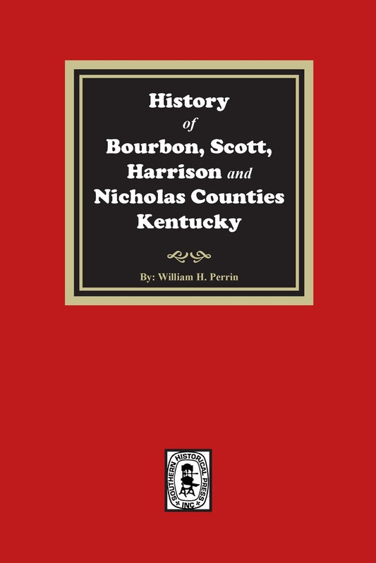 History of Bourbon, Scott, Harrison, and Nicholas Counties, Kentucky