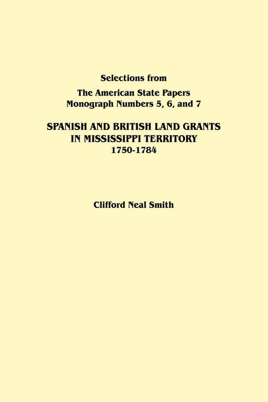 Spanish and British Land Grants in Mississippi Territory, 1750-1784